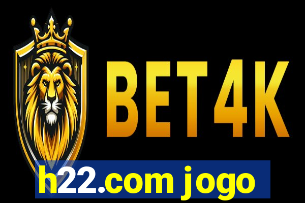 h22.com jogo